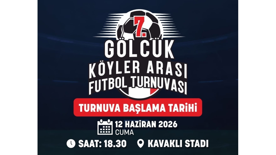 7. GÖLCÜK KÖYLER ARASI FUTBOL TURNUVASI BAŞLIYOR.