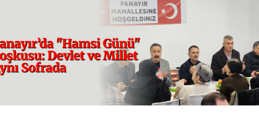 Panayır’da "Hamsi Günü" Coşkusu: Devlet ve Millet Aynı Sofrada
